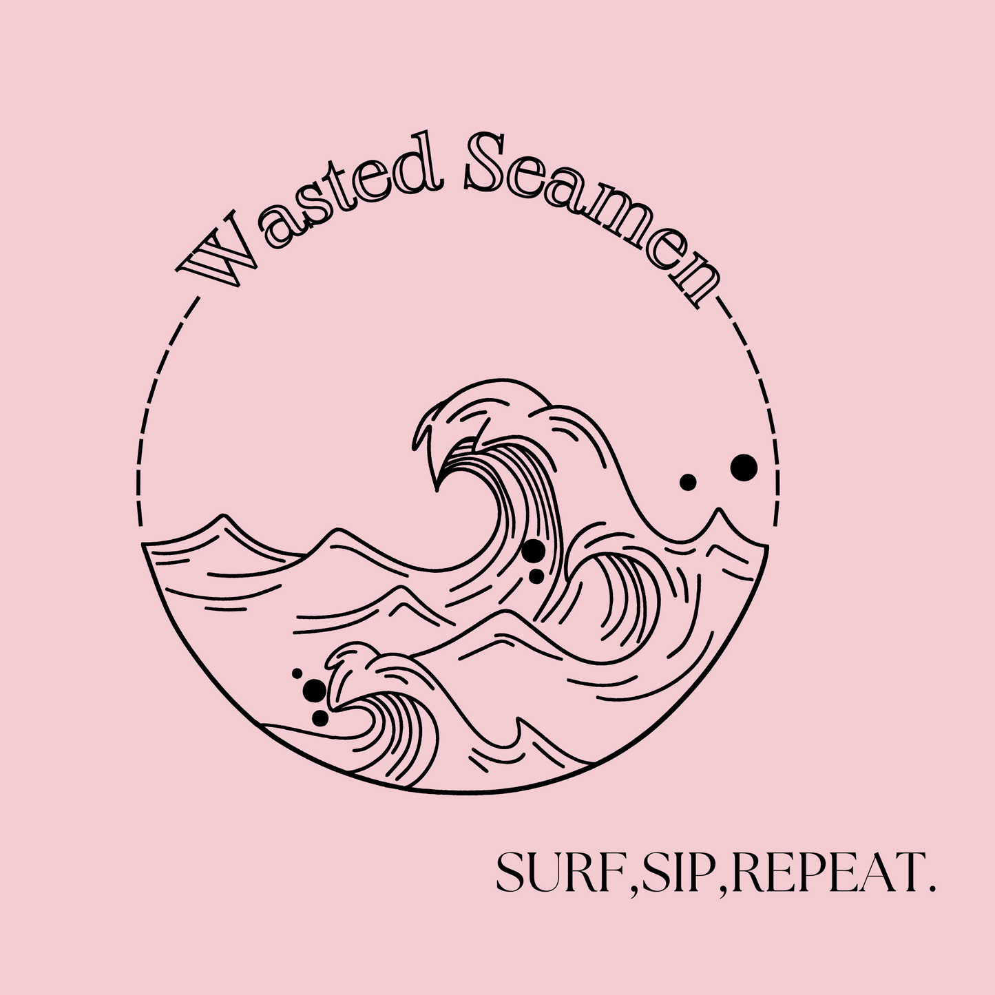 Surf, Sip, Repeat.
