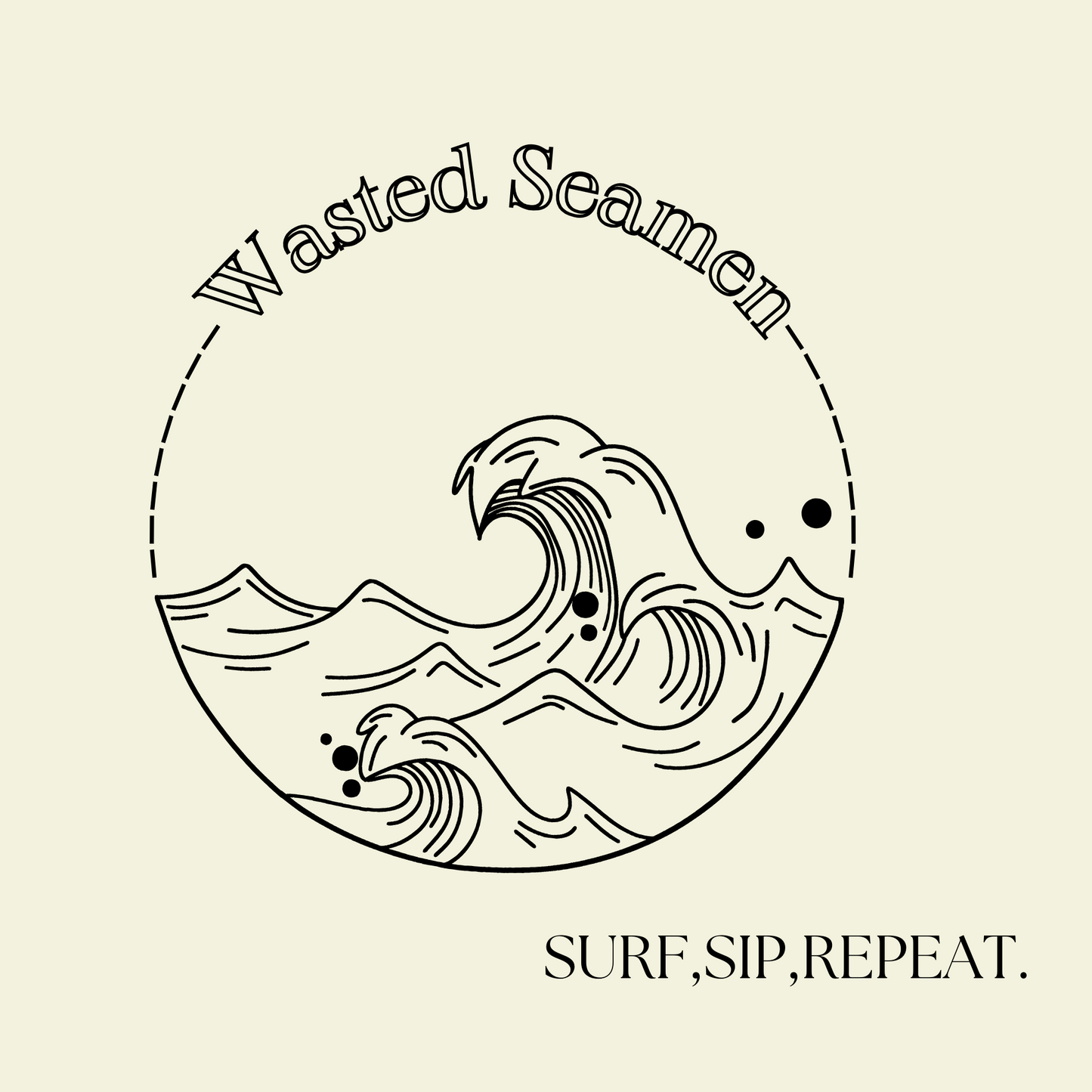 Surf, Sip, Repeat.